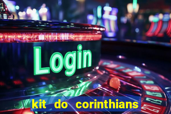 kit do corinthians dls 19